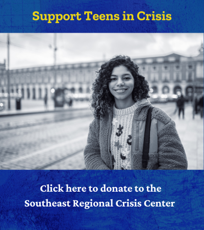 Graphic that reads Support Teens in Crisis. Click here to donate to the Southeast Regional Crisis Center